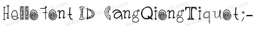 HelloFont ID CangQiongTiquot;字体转换
